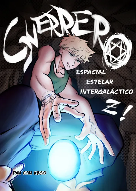Cómic GUERRERO ESPACIAL ESTELAR INTERGALACTICO Z! por pan con keso en Histo